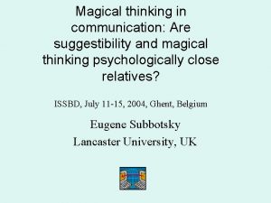 Magical thinking in communication Are suggestibility and magical
