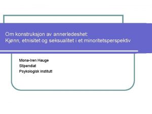 Om konstruksjon av annerledeshet Kjnn etnisitet og seksualitet