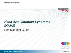 Presentation Title View Header Footer Hand Arm Vibration