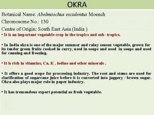 Chromosome no. in okra is