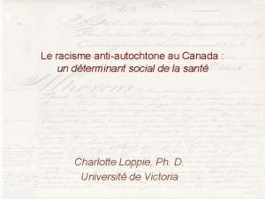 Le racisme antiautochtone au Canada un dterminant social