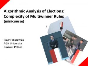 Algorithmic Analysis of Elections Complexity of Multiwinner Rules