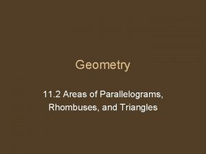 Find the area of each rhombus