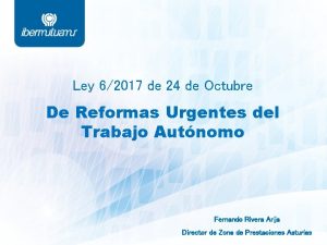 Ley 62017 de 24 de Octubre De Reformas