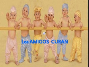 Los amigos curan