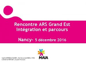 Rencontre ARS Grand Est Intgration et parcours Nancy