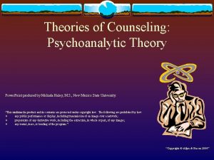 Theories of Counseling Psychoanalytic Theory Power Point produced