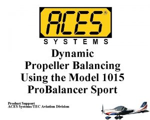 Dynamic prop balancing