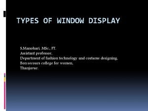 Different types of window display