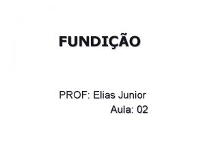 FUNDIO PROF Elias Junior Aula 02 FUNDIO CONCEITO