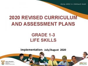 2020 REVISED CURRICULUM AND ASSESSMENT PLANS GRADE 1