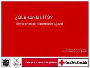 Qu son las ITS Infecciones de Transmisin Sexual