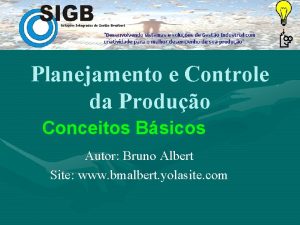 Planejamento e Controle da Produo Conceitos Bsicos Autor