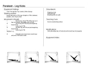 Parakeet Leg Kicks Equipment Settings Push Through Bar