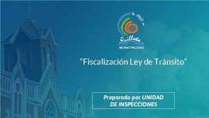 1 Fiscalizacin Ley de Trnsito Preparado por UNIDAD