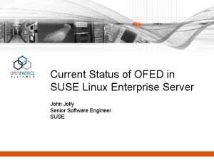 Current Status of OFED in SUSE Linux Enterprise