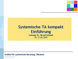 Systemische TA kompakt Einfhrung Leitung Dr Bernd Schmid