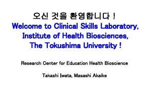 Welcome to Clinical Skills Laboratory Institute of Health