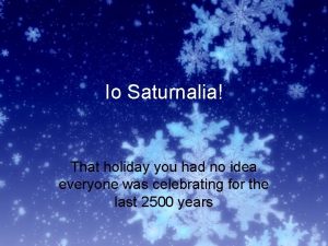 Io saturnalia meaning