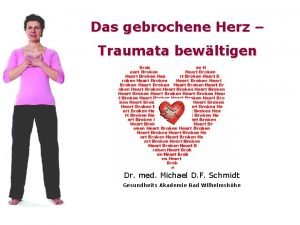 Das gebrochene Herz Traumata bewltigen Dr med Michael