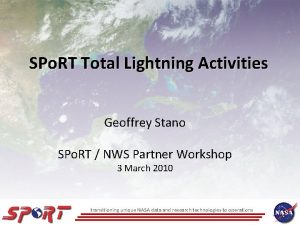 SPo RT Total Lightning Activities Geoffrey Stano SPo
