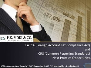 FATCA Foreign Account Tax Compliance Act and CRS