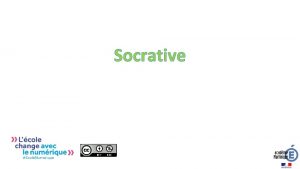 Socrative Application Socrative Application Socrative est une application