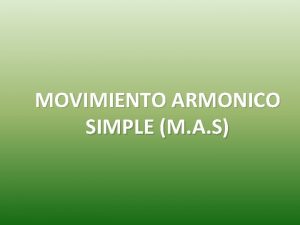 Pulsacion movimiento armonico simple