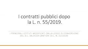 I contratti pubblici dopo la L n 552019