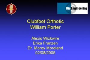 Bae Orthotics Clubfoot Orthotic William Porter Alexis Wickwire