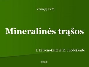 Veisiej TVM Mineralins tros I Krivenokait ir R