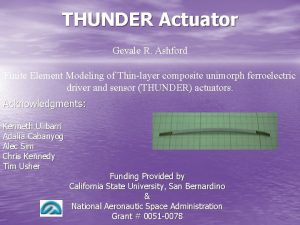 THUNDER Actuator Gevale R Ashford Finite Element Modeling