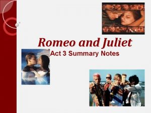 Romeo and Juliet Act 3 Summary Notes Act