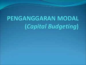 Contoh kasus capital budgeting