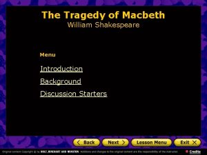 The Tragedy of Macbeth William Shakespeare Menu Introduction