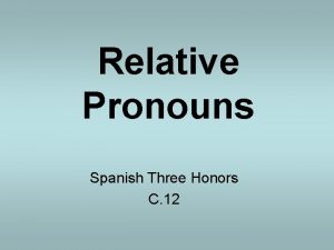 Relative pronoun in spanish