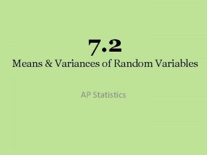 Rules for means and variances Rules for means and variances