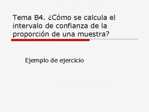 Tema B 4 Cmo se calcula el intervalo