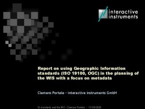 Report on using Geographic Information standards ISO 19100