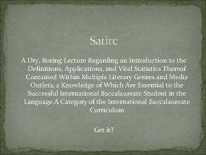 Satire A Dry Boring Lecture Regarding an Introduction