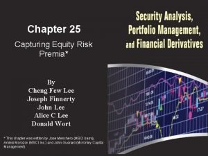 Chapter 25 Capturing Equity Risk Premia By Cheng