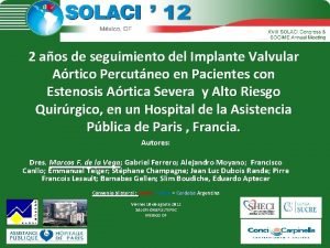 2 aos de seguimiento del Implante Valvular Artico