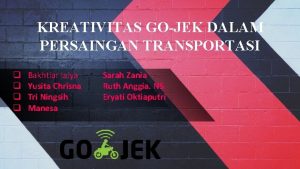 KREATIVITAS GOJEK DALAM PERSAINGAN TRANSPORTASI q q Bakhtiar