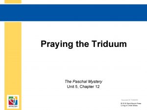 Praying the Triduum The Paschal Mystery Unit 5