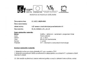 slo projektu koly CZ 1 071 5 0034