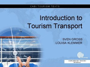 CABI TOURISM TEXTS Introduction to Tourism Transport SVEN
