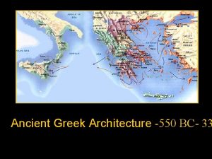 Ancient Greek Architecture 550 BC 33 New Vocabulary