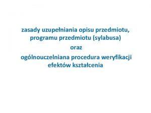 zasady uzupeniania opisu przedmiotu programu przedmiotu sylabusa oraz