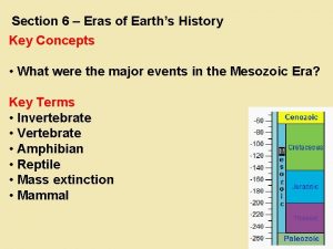 Section 6 Eras of Earths History Key Concepts