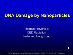 DNA Damage by Nanoparticles Thomas Prevenslik QED Radiation